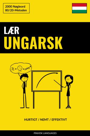 Lær Ungarsk - Hurtigt / Nemt / Effektivt
