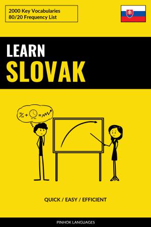 Learn Slovak - Quick / Easy / Efficient