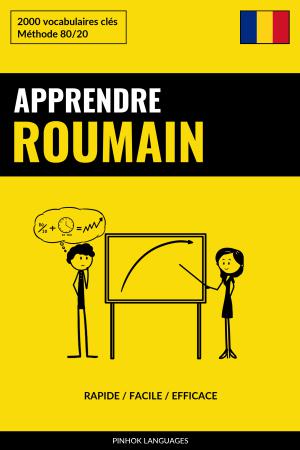 Apprendre le roumain - Rapide / Facile / Efficace