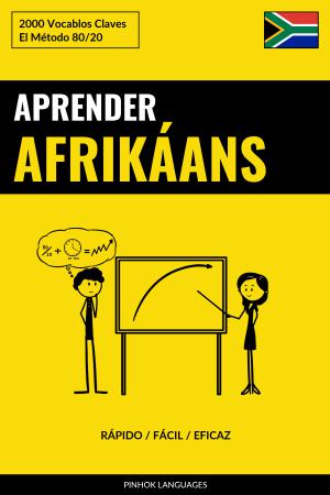 Aprender Afrikáans - Rápido / Fácil / Eficaz